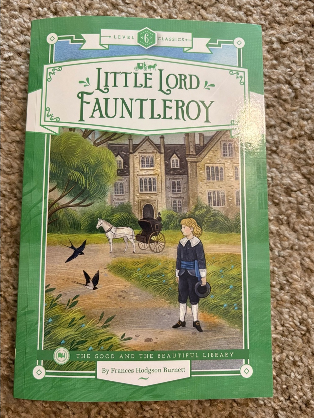 Little Lord Fauntleroy - The Good and the Beautiful Edition (Green)